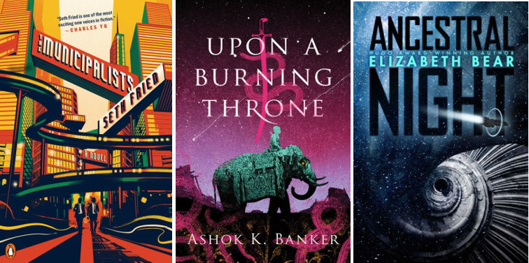 Fried's Debut of the Month, plus Banker, Basu, Bear, Harrison, McGuire, Mehrota, & Many More | SF/Fantasy, March 2019