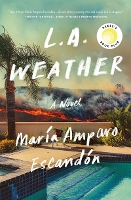 'L.A. Weather' by María Amparo Escandón and 'Beautiful Country' by Qian Julie Wang Top September Book Club Picks | Book Pulse