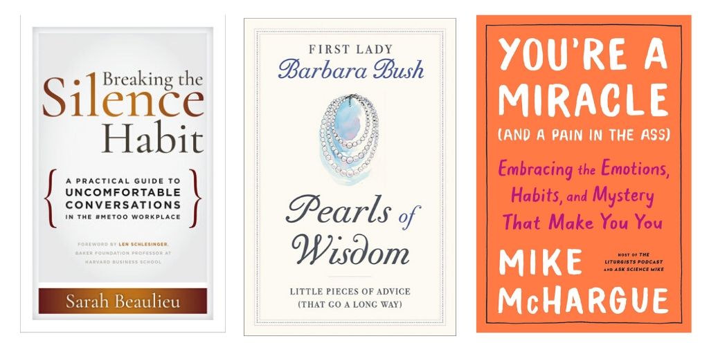 Barbara Bush's Pearls of Wisdom, Lucid Dreaming, Conversations for #MeToo | Self-Help