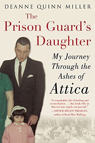 The Prison Guard’s Daughter: My Journey Through the Ashes of Attica